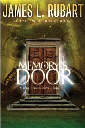 James L. Rubart/Memory's Door